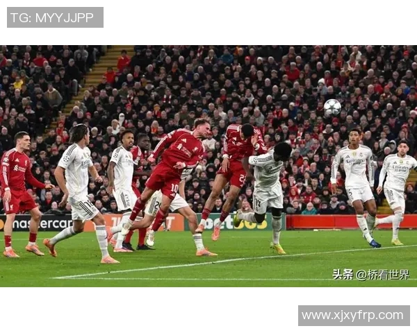 欧冠激战：皇马以微弱优势战胜利物浦全场焦点回顾与分析